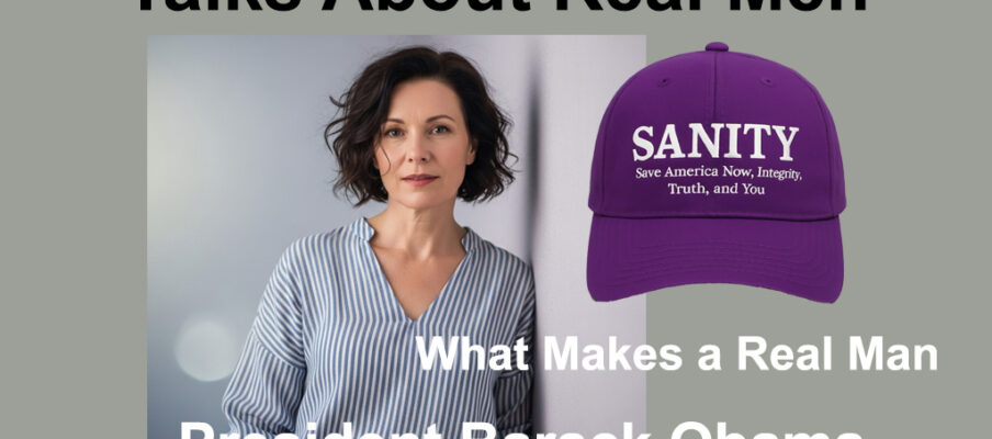 Real Men: President Barack Obama and First Lady Michelle Obama