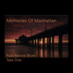 Memories of manhattan take one