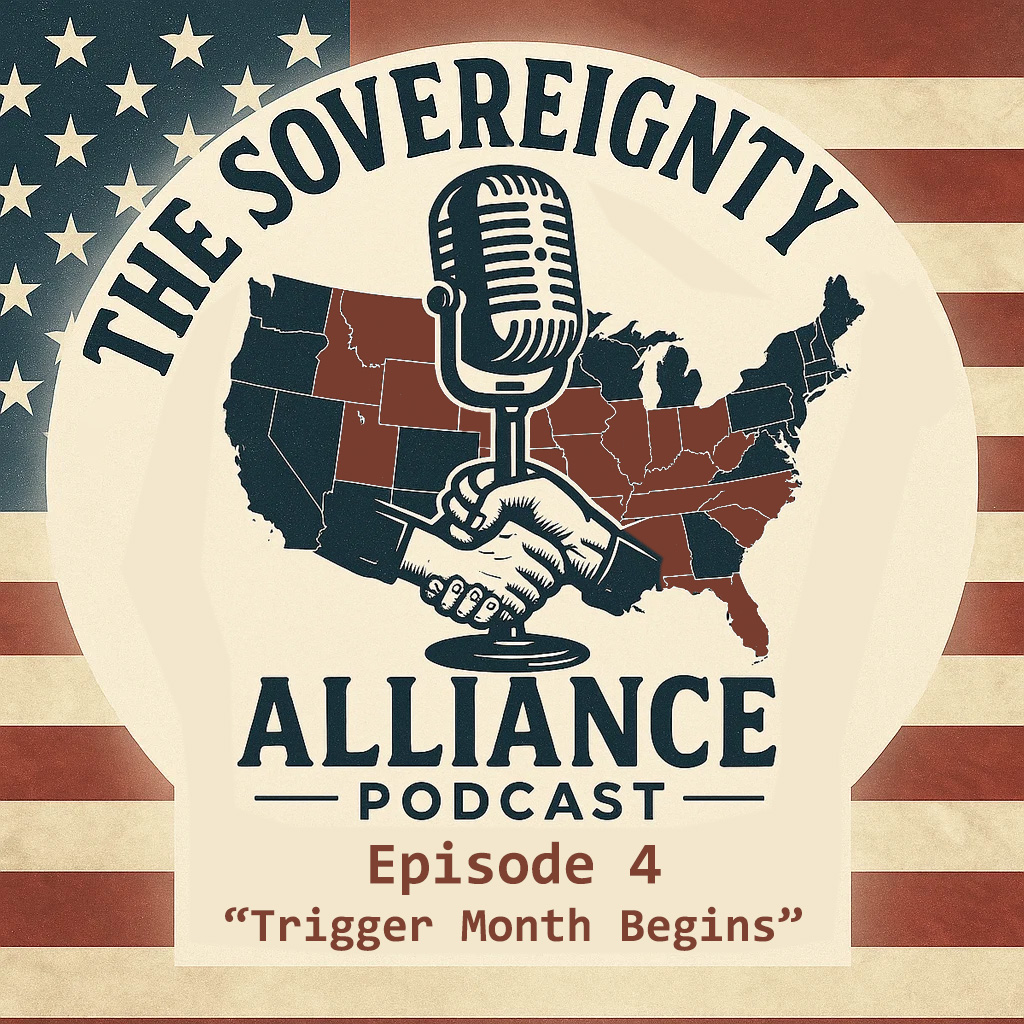 Sovereignty Alliance, Episode 4 – “Trigger Month Begins” – Audio