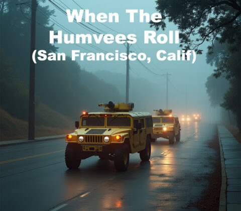 humvees roll (san francisco, california version – trump's shadow)