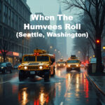  humvees roll (seattle washington version – trump's shadow)