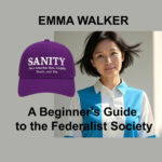 A Beginner's Guide to the Federalist Society