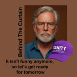 It isn't funny anymore, so let's get ready for tomorrow