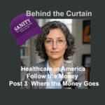 Healthcare in America, Follow the Money Post 3 Where the Money Goes