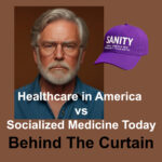 Healthcare in America vs Socialized Medicine Today