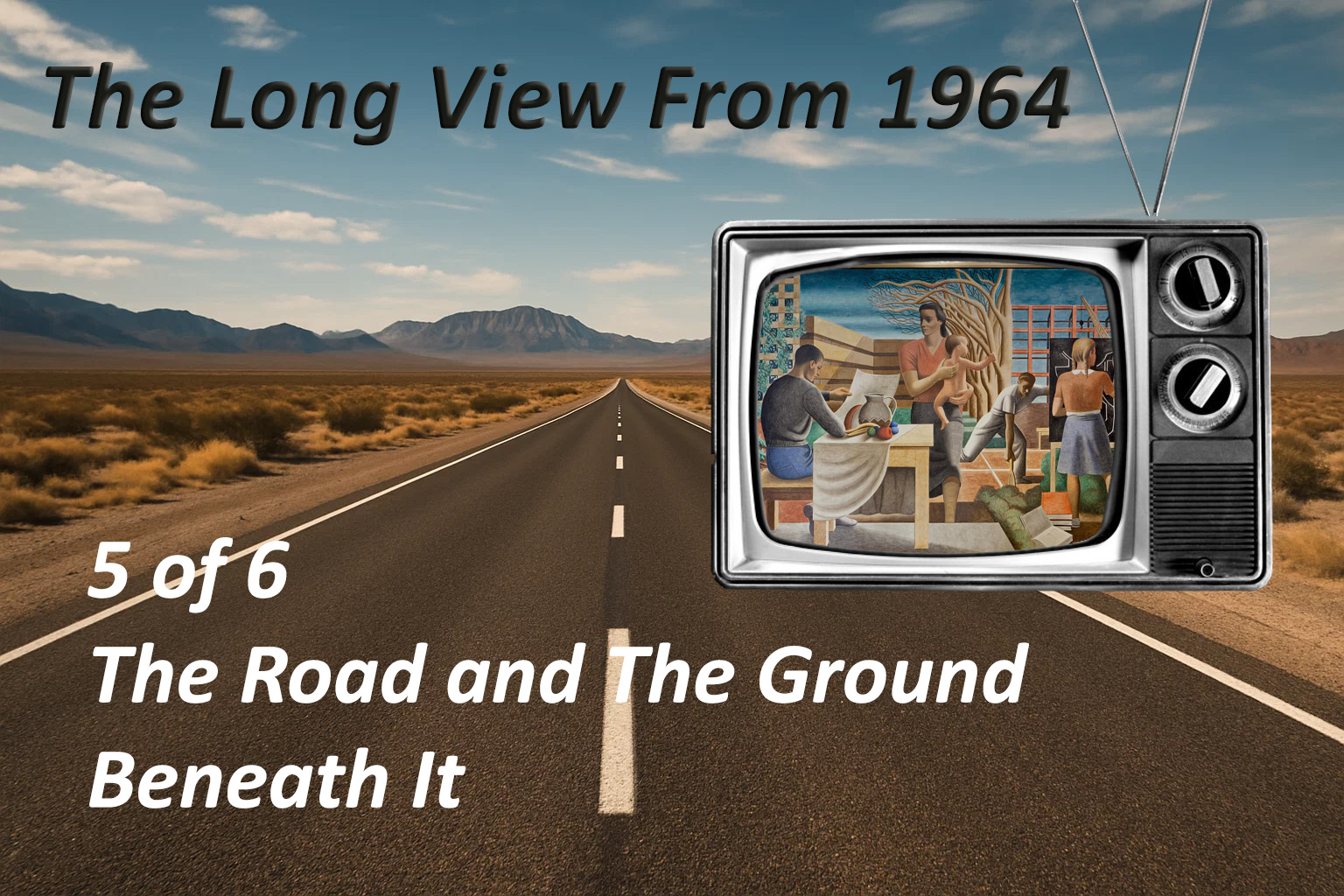 The Road and The Ground Beneath It