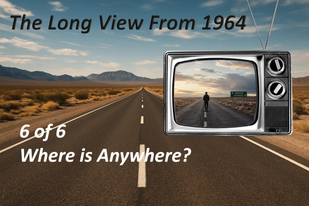Where Is Anywhere